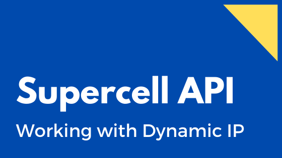 blog banner - Working with Supercell API